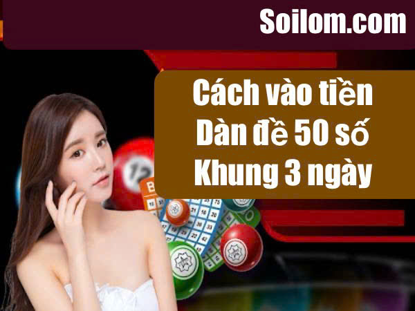 dan-de-50-so-khung-3-ngay