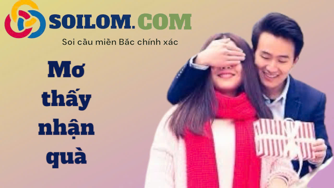 Mơ thấy nhận quà