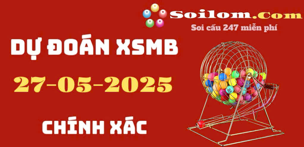 Soi Cầu chốt số XSMB ngày 27/05/2025