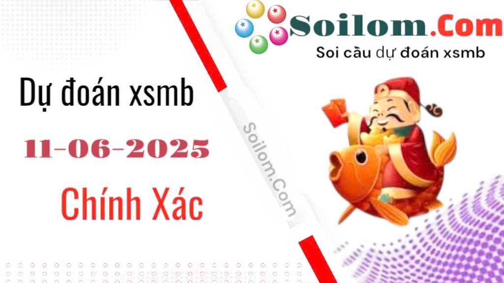 soi cầu chốt số XSMB ngày 11/06/2025