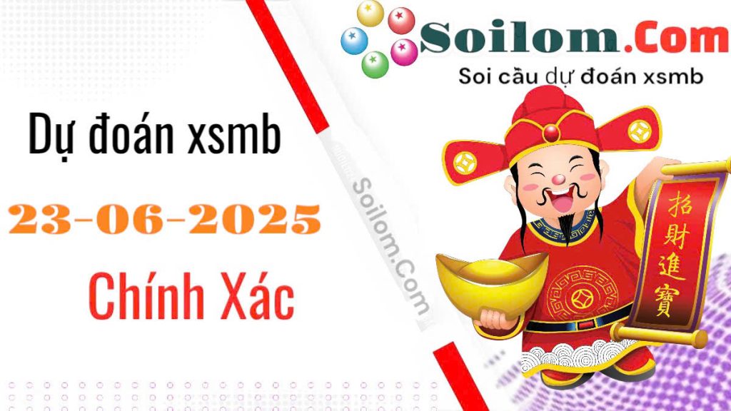 soi cầu chốt số XSMB ngày 23/06/2025