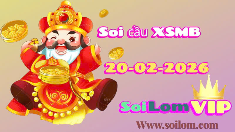 Soi cầu xsmb ngày 20/02/2026