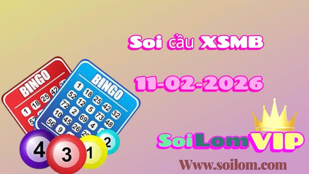Soi cầu xsmb ngày 11-02-2026