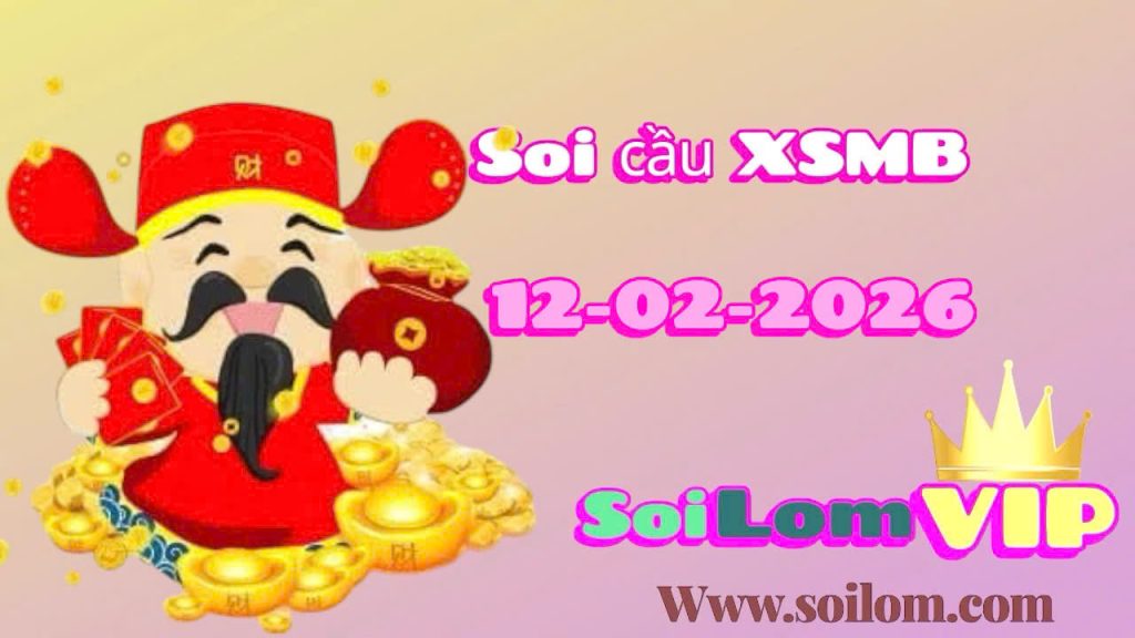 Soi cầu xsmb ngày 12-02-2026