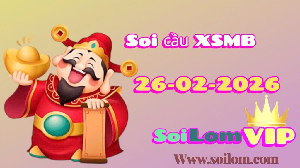 Soi cầu xsmb ngày 26-02-2026