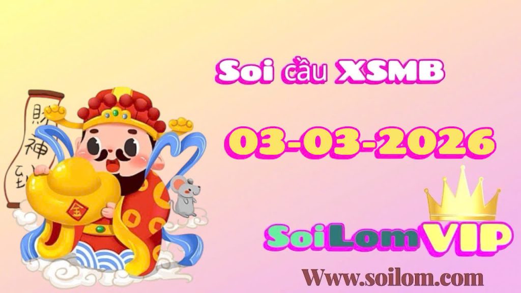 Soi cầu xsmb ngày 03-03-2026