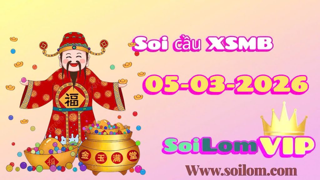 Soi cầu xsmb ngày 05-03-2026