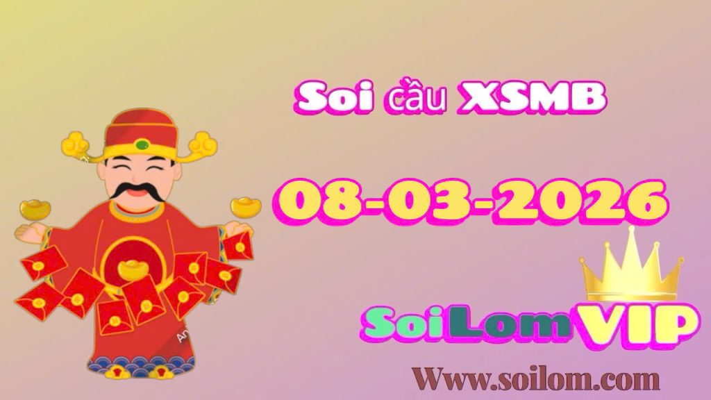 Soi cầu xsmb ngày 08-03-2026
