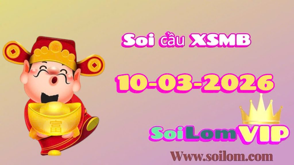 Soi cầu xsmb ngày 10-03-2026