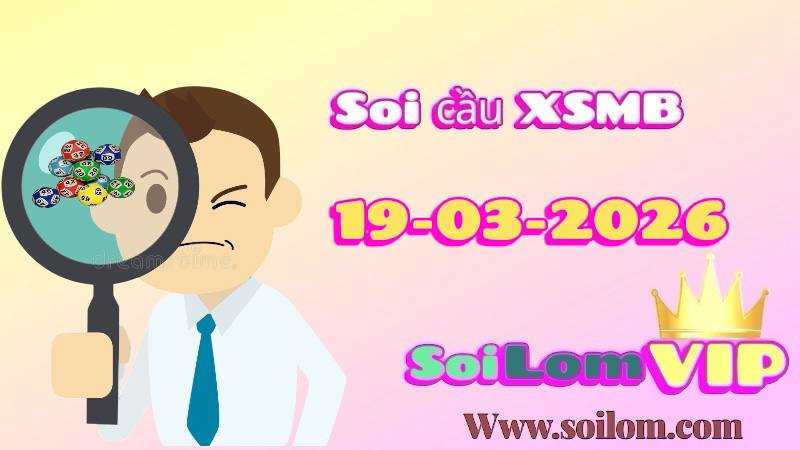 Soi cầu xsmb ngày 19-03-2026