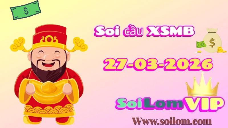 Soi cầu xsmb ngày 27-03-2026