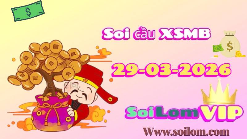 Soi cầu xsmb ngày 29-03-2026
