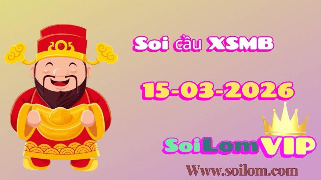 Soi cầu xsmb ngày 15-03-2026