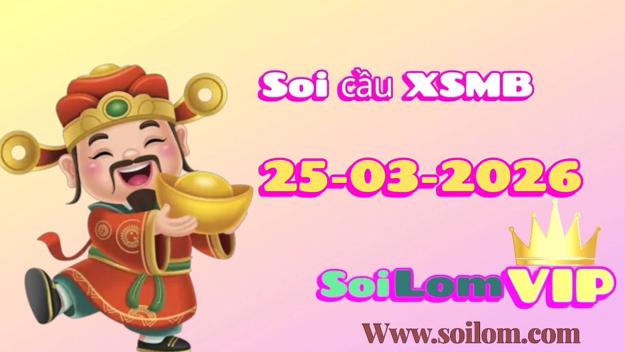 Soi cầu xsmb ngày 25-03-2026