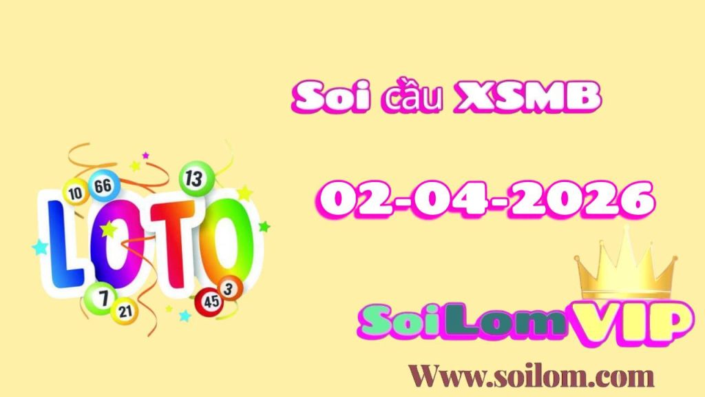 Soi cầu xsmb ngày 02-04-2026