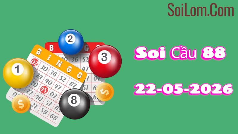 Soi Cầu xsmb ngày 22/05/2026